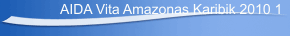 AIDA Vita Amazonas Karibik 2010 1
