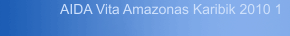 AIDA Vita Amazonas Karibik 2010 1