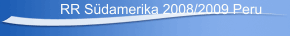 RR Südamerika 2008/2009 Peru