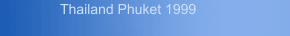 Thailand Phuket 1999