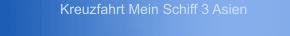 Kreuzfahrt Mein Schiff 3 Asien