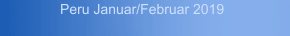Peru Januar/Februar 2019