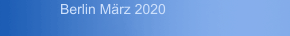 Berlin März 2020