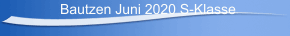 Bautzen Juni 2020 S-Klasse