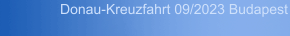Donau-Kreuzfahrt 09/2023 Budapest