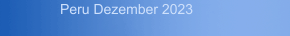 Peru Dezember 2023
