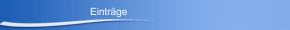 Eintr&auml;ge