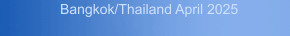 Bangkok/Thailand April 2025