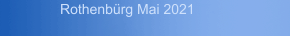Rothenbürg Mai 2021